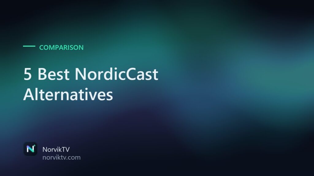 The 5 Best NordicCast Alternatives in 2026