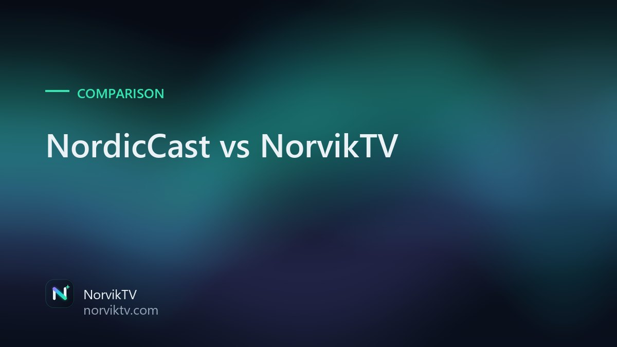 NordicCast vs NorvikTV: Which IPTV Service Is Actually Cheaper?